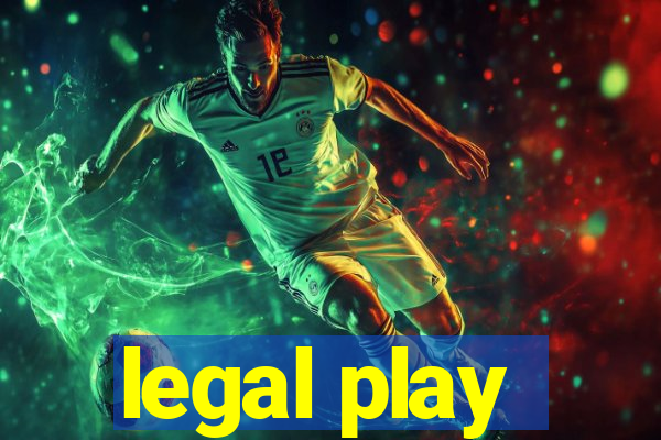 legal play